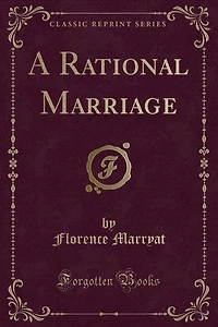 A Rational Marriage (Classic Reprint)