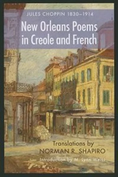 Jules Choppin (1830-1914): Poems In Creole And French