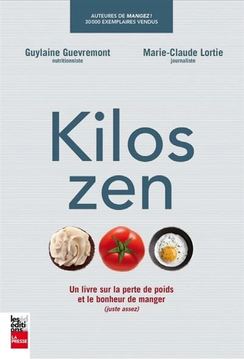Kilos zen: un livre sur la perte de poids et le bonheur manger (juste assez)