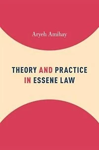 Theory and Practice Essene Law