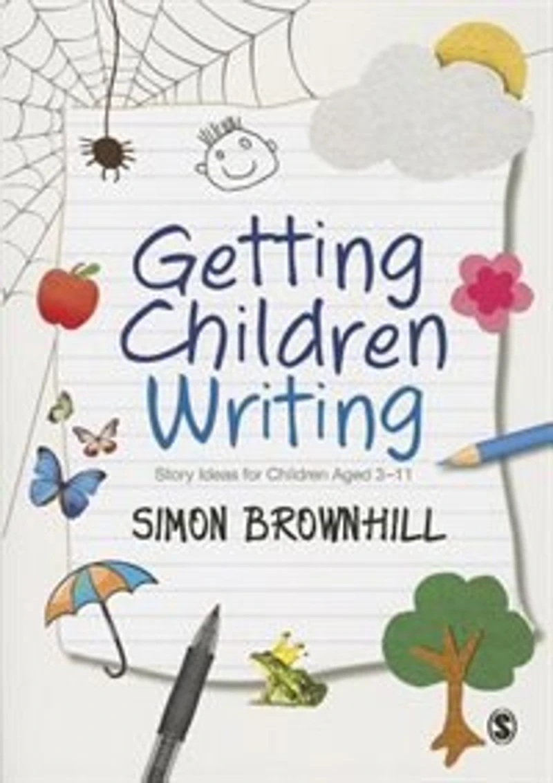 Getting Children Writing: Story Ideas for Aged 3 to 11