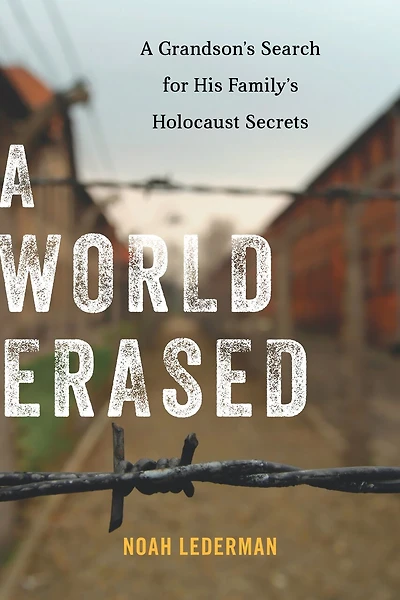 A World Erased: Grandson's Search for His Family's Holocaust Secrets
