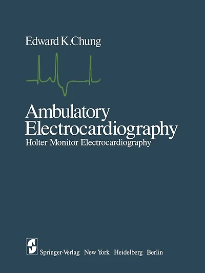 Ambulatory Electrocardiography: Holter Monitor Electrocardiography