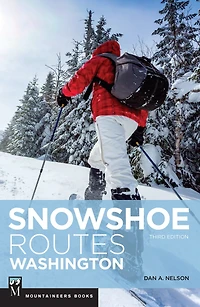 Snowshoe Routes Washington: 3rd Edition
