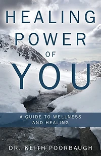 Healing Power of You: A Guide to Wellness and