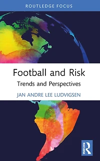 Football and Risk: Trends Perspectives