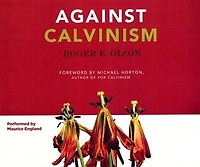 Against Calvinism