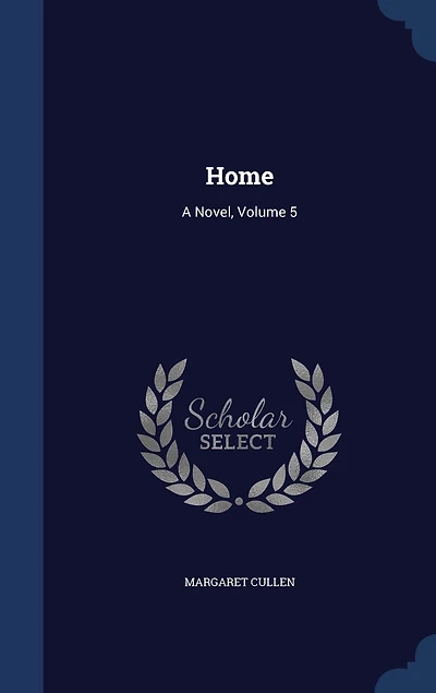 Home: A Novel, Volume 5