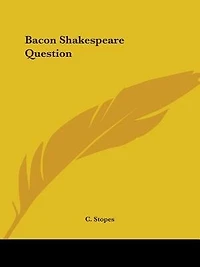 Bacon Shakespeare Question