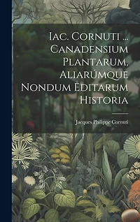 Iac. Cornuti ... Canadensium Plantarum