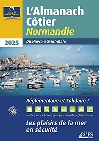 L' almanach côtier Normandie 2025: du Havre à Saint-Malo