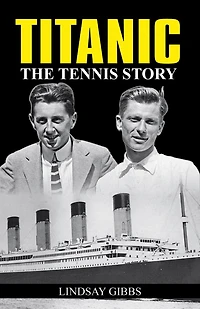 Titanic: The Tennis Story