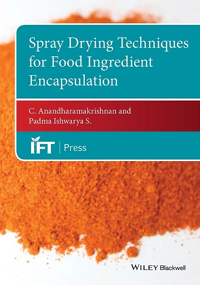 Spray Drying Techniques for Food Ingredient Encapsulation