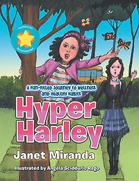 Hyper Harley: A Fun-Filled Journey to Wellness and Healthy Habits