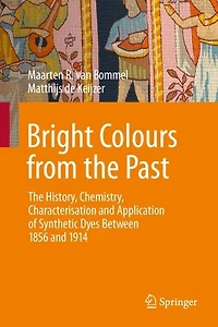Bright Colours from The Past: History, Chemistry, Characterisation and Application of Synthetic Dyes Between 1856 1914