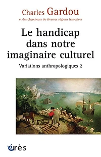 Le handicap dans notre imaginaire culturel