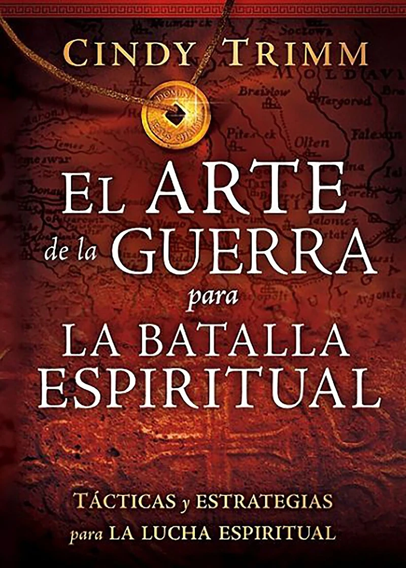 El arte de la guerra para batalla espiritual: Tácticas y estrategias lucha espiritual / The Art of War for Spiritual Battle: Essential Tactics