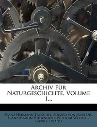 Archiv F³r Naturgeschichte, Volume 1...