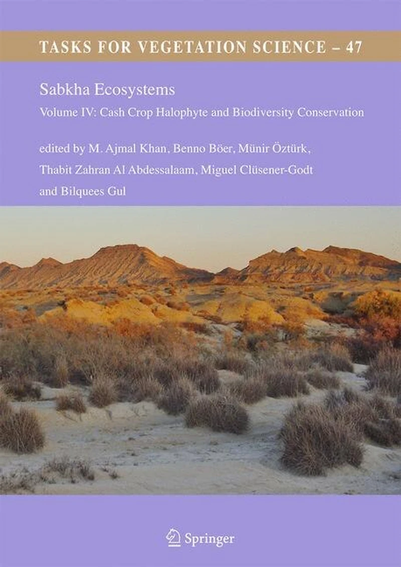 Sabkha Ecosystems: Volume Iv: Cash Crop Halophyte And Biodiversity Conservation