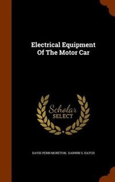 Electrical Equipment of the Motor Car