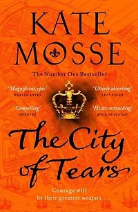 The City of Tears: The Joubert Family Chronicles, Book Two