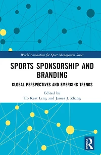 Sports Sponsorship and Branding: Global Perspectives Emerging Trends