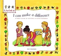A First Look At: Setting a Good Example: I Can Make a Difference