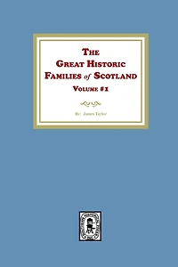 The Great Historic Families of Scotland