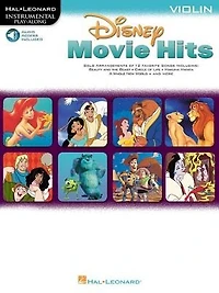 Disney Movie Hits For Violin: Play Along With A Full Symphony Orchestra!