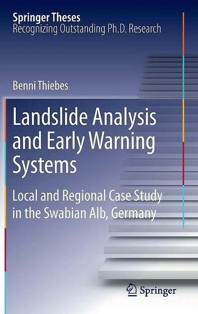 Landslide Analysis and Early Warning Systems: Local Regional Case Study the Swabian Alb, Germany