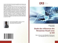 Etude des références des Personnes Vivant avec le VIH: Dans le Service des Maladies Infectieuseset Tropicales du C.H.U. du Point G