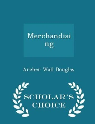 Merchandising - Scholar's Choice Edition