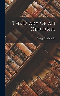 The Diary of an Old Soul