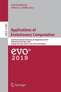 Applications of Evolutionary Computation: 22nd International Conference, EvoApplications 2019, Held as Part EvoStar Leipzig, Germany, April 24-26, Proceedings