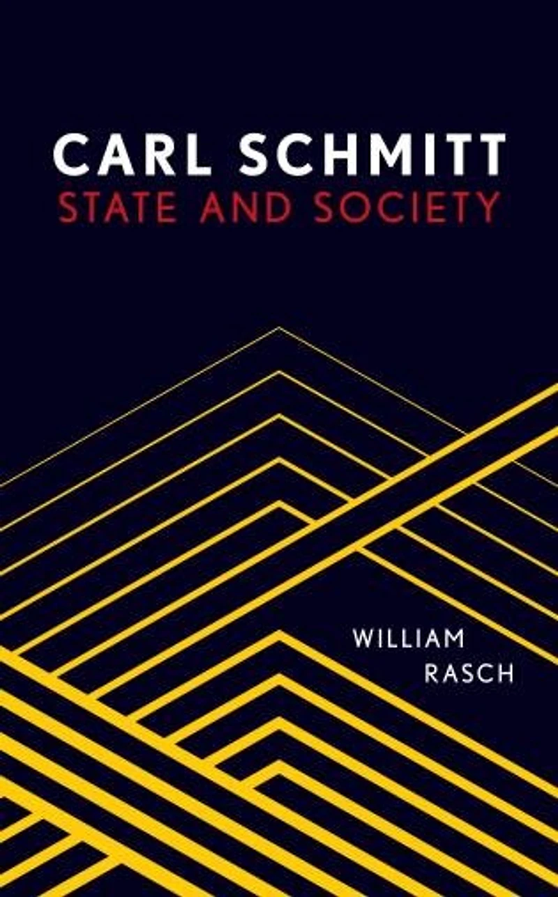 Carl Schmitt: State And Society