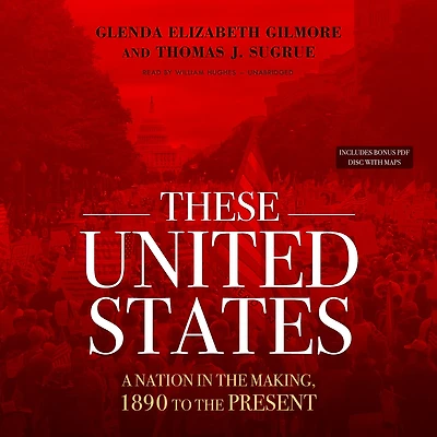 These United States: A Nation The Making, 1890 To Present