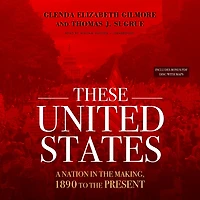 These United States: A Nation The Making, 1890 To Present
