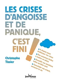 Les crises d'angoisse et de panique, c'est fini