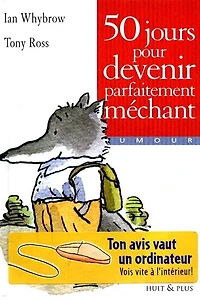 50 jours pour devenir parfaitement méchant