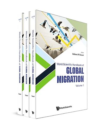 World Scientific Handbook Of Global Migration (in 3 Volumes)