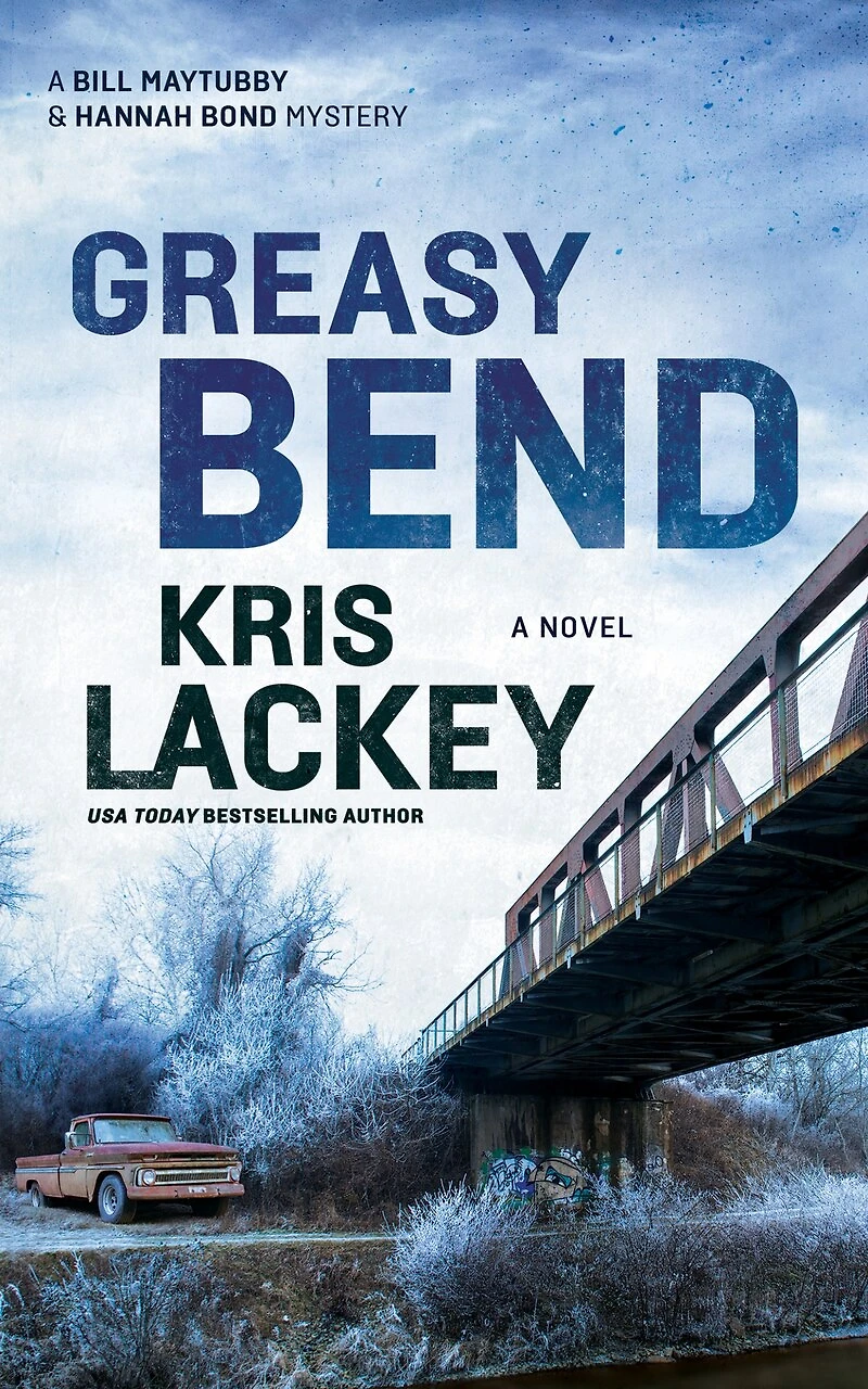 Greasy Bend: A Novel