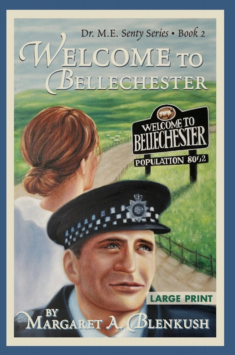 Welcome to Bellechester: Book 2 Dr. M.E. Senty Series