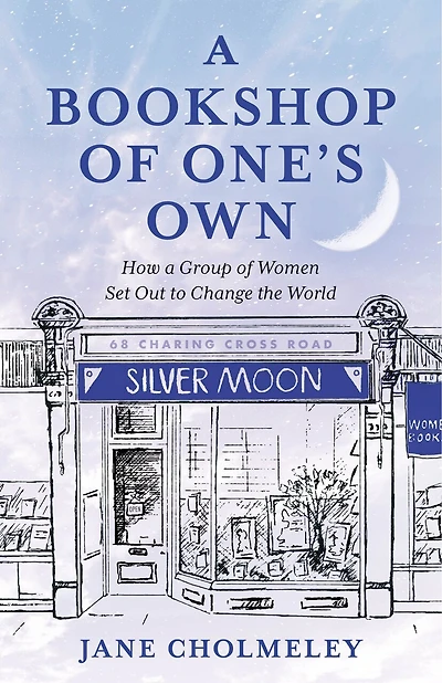 a Bookshop of One's Own: How Group Women Set Out to Change the World