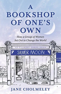 a Bookshop of One's Own: How Group Women Set Out to Change the World
