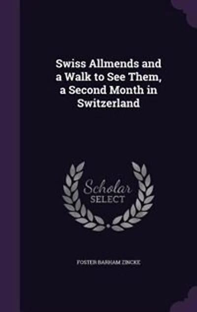 Swiss Allmends and a Walk to See Them, a Second Month in Switzerland