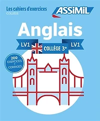 Anglais collège 3e, LV1: 200 exercices + corrigés