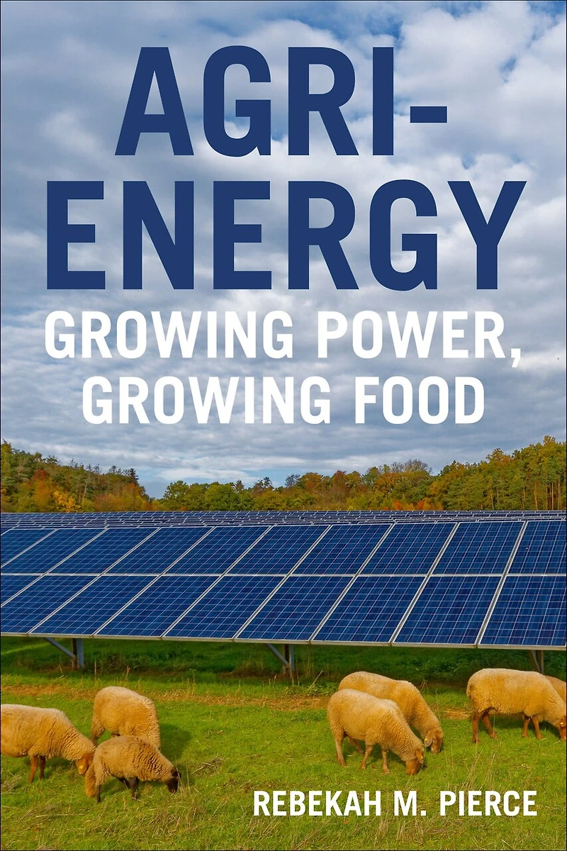 Agri-Energy: Growing Power, Food
