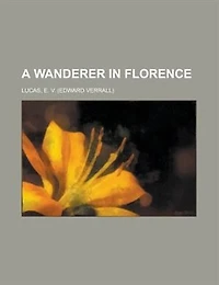 A Wanderer In Florence