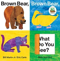 Brown Bear, Brown Bear, What Do You See? Slide and Find (Brown Bear and Friends): An interactive board book edition of the classic Eric Carle picture book