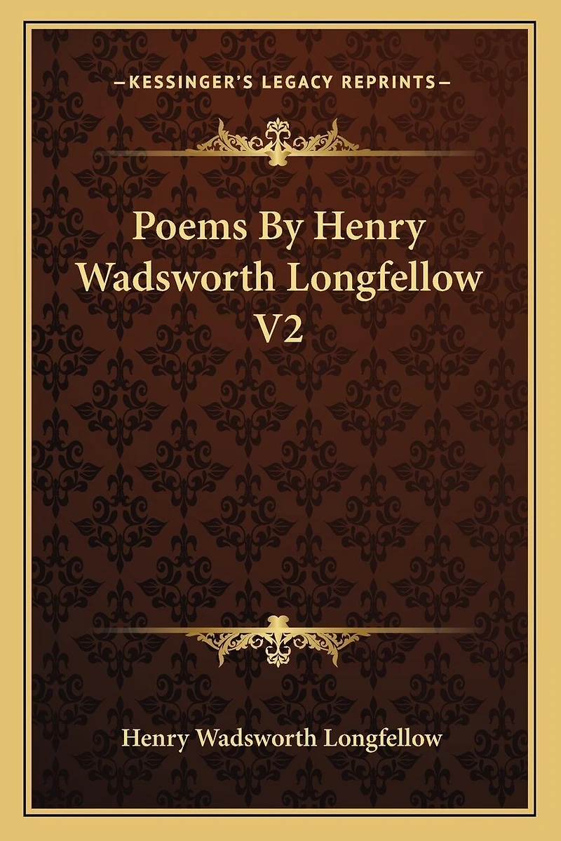 Poems By Henry Wadsworth Longfellow V2